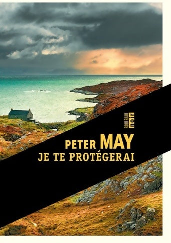 Livrenpoche : Je te protégerai - Peter May - Livre