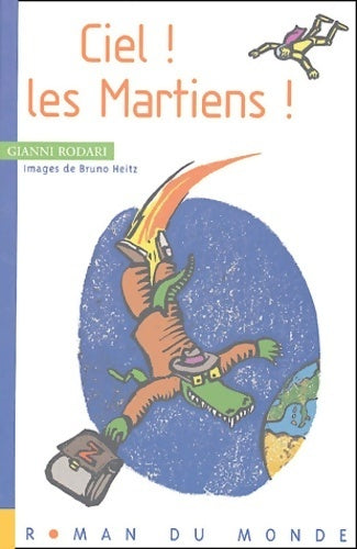 Livrenpoche : Ciel ! Les martiens ! - Gianni Rodari - Livre