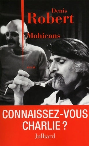 Livrenpoche : Mohicans - Denis Robert - Livre