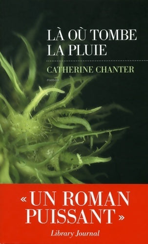 Livrenpoche : Là où tombe la pluie - Catherine Chanter - Livre