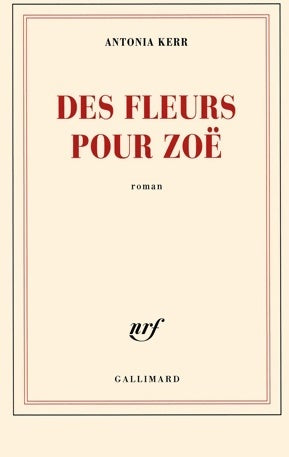 Livrenpoche : Des fleurs pour Zoë - Antonia Kerr - Livre