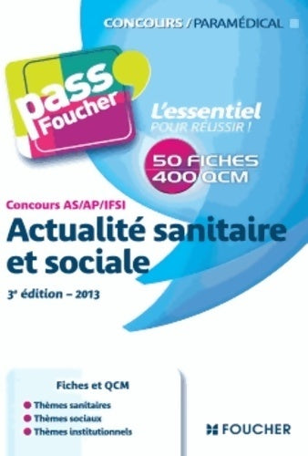 Livrenpoche : Concours as - ap - IFSI actualité sanitaire et sociale 3e édition - 2013 - Valérie Villemagne - Livre