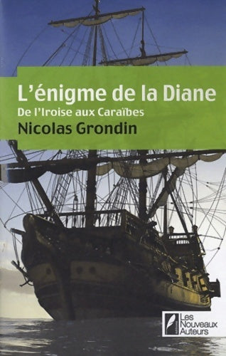 Livrenpoche : l'énigme de la diane - de l'iroise aux caraïbes - Nicolas Grondin - Livre