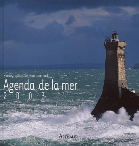 Livrenpoche : Agenda de la mer 2003 - Jean Guichard - Livre