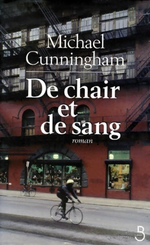 Livrenpoche : De chair et de sang - Michael Cunningham - Livre