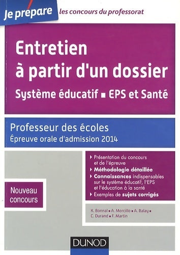 Livrenpoche : Entretien à partir d'un dossier. Système éducatif eps et santé. Crpe - oral admission 2014. : Professeur des écoles. Nouveau concours - Karine Bonnal - Livre