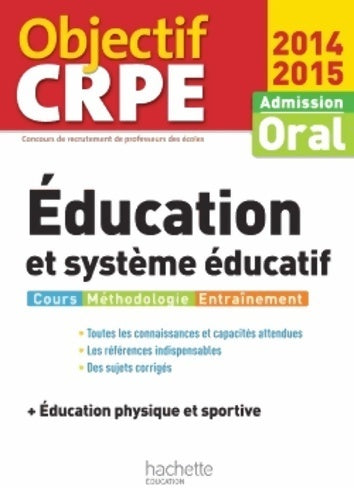 Livrenpoche : Objectif crpe : épreuves d'admission éducation et système éducatif 2014 2015 + eps - Serge Herreman - Livre