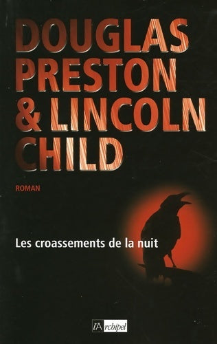 Livrenpoche : Les croassements de la nuit - Douglas Preston - Livre