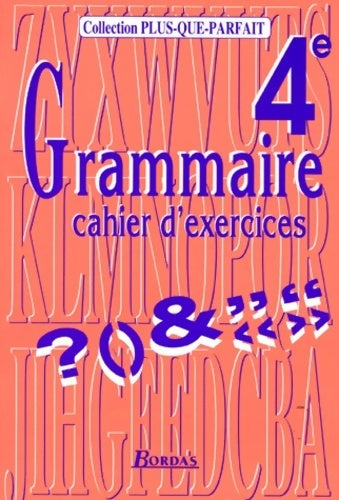 Livrenpoche : Grammaire : 4e. Cahier d'exercices - Delgrange - Livre