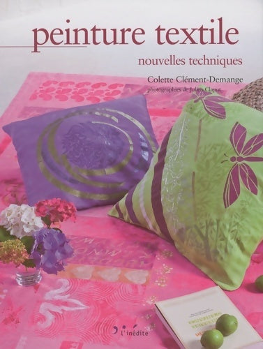 Livrenpoche : Peinture textile : Nouvelles techniques - Colette Clement-demange - Livre