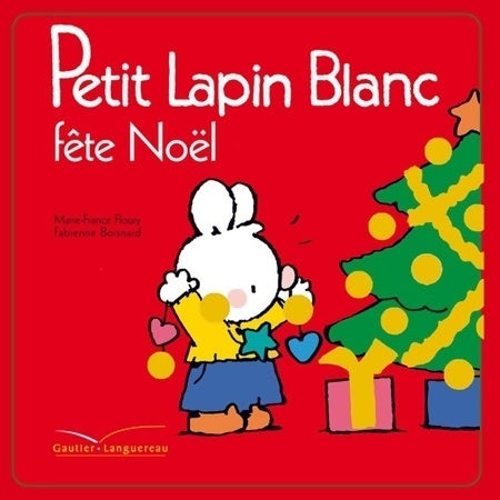 Petit lapin blanc fête noël - Marie-France Floury - Livre