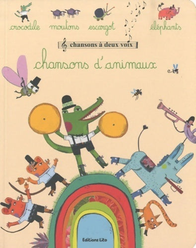 Livrenpoche : Chansons à deux voix : Chansons d'animaux - dès 2 ans - Lucile Placin - Livre