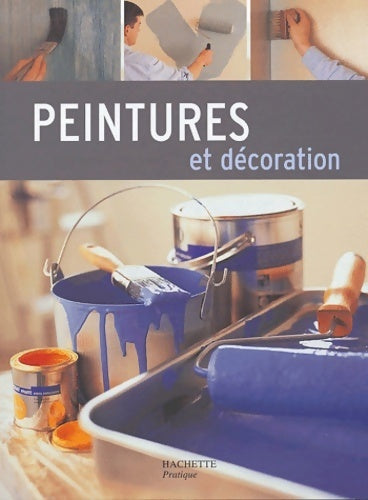 Livrenpoche : Peintures et décoration - Collectif - Livre