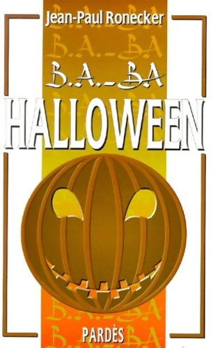 Livrenpoche : B. A. -ba de halloween - Jean-Paul Ronecker - Livre