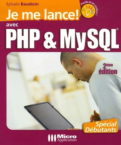 Livrenpoche : Je me lance ! avec PHP & mysql - Sylvain Baudoin - Livre