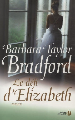 Livrenpoche : Le défi d'Elizabeth - Barbara Taylor Bradford - Livre