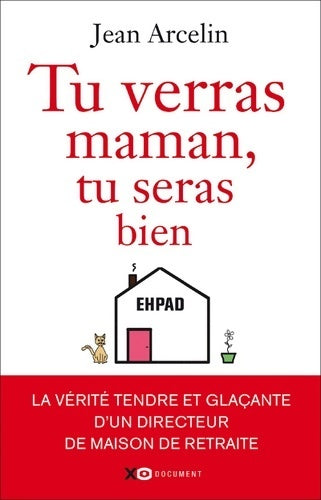 Livrenpoche : Tu verras maman tu seras bien - Jean Arcelin - Livre
