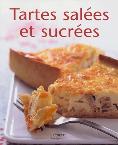 Livrenpoche : Tartes salées et sucrées - Maya Nuq-Barakat - Livre