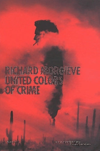 United colors of crime - Richard Morgiève - Livre
