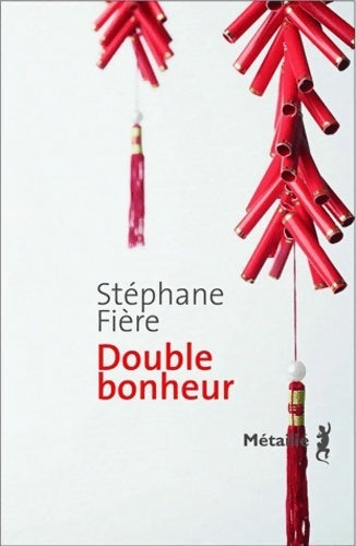 Livrenpoche : Double bonheur - Stéphane Fière - Livre