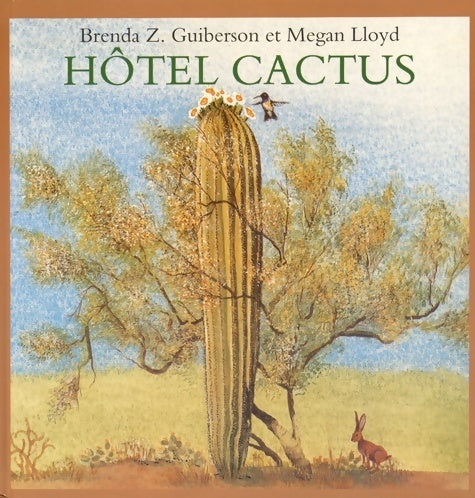 Livrenpoche : Hôtel cactus - Brenda Guiberson - Livre