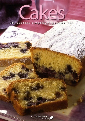 Livrenpoche : Cakes - Clorophyl Éditions - Livre