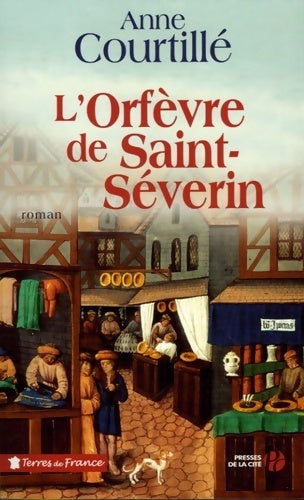 Livrenpoche : L'orfèvre de Saint-Séverin - Anne Courtillé - Livre