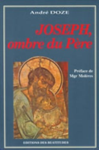 Livrenpoche : Joseph ombre du père - André Doze - Livre