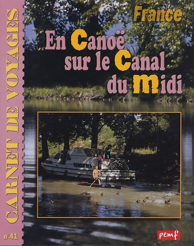 Livrenpoche : Carnets de voyages : Le canal du midi - Hervé Giraud - Livre