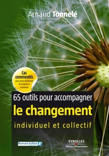 Livrenpoche : 65 outils pour accompagner le changement individuel et collectif - Arnaud Tonnelé - Livre