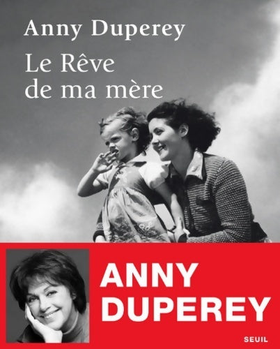 Livrenpoche : Le rêve de ma mère - Anny Duperey - Livre