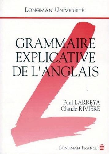 Livrenpoche : Grammaire explicative de l'anglais - Claude Rivière - Livre