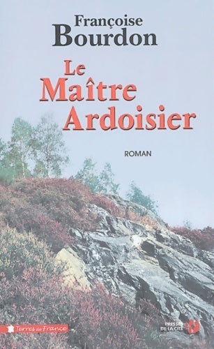 Livrenpoche : Le maître ardoisier - Françoise Bourdon - Livre