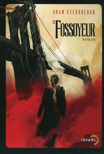 Le fossoyeur - Adam Sternbergh - Livre