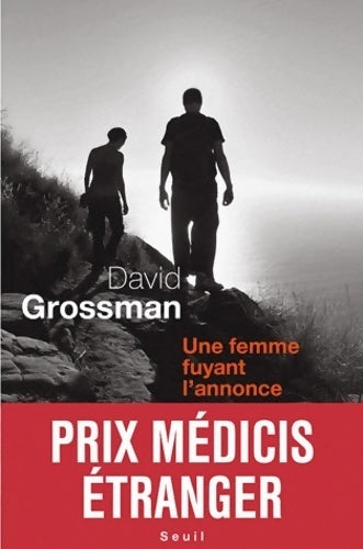 Livrenpoche : Une femme fuyant l'annonce - prix médicis étranger 2011 - David Grossman - Livre