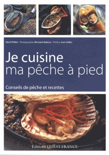 Livrenpoche : Je cuisine ma pêche a pied - Henri Pellen - Livre
