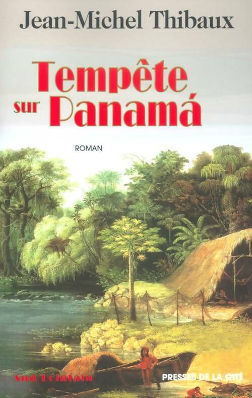 Livrenpoche : Tempête sur Panama - Jean-Michel Thibaux - Livre