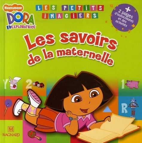 Livrenpoche : Dora l'exploratrice : Les savoirs de la maternelle - Fabienne Rousseau - Livre
