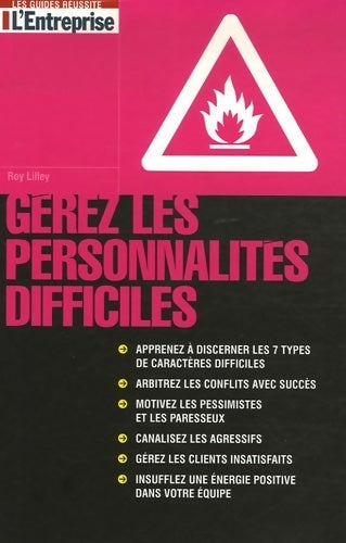 Livrenpoche : Gérez les personnalités difficiles - Roy Liley - Livre