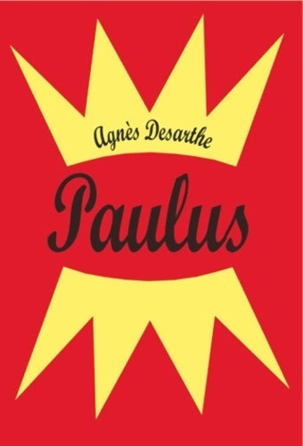 Livrenpoche : Paulus - Agnès Desarthe - Livre