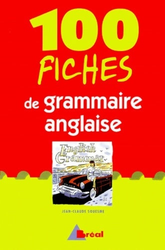 Livrenpoche : 100 fiches de grammaire anglaise - Souesme - Livre