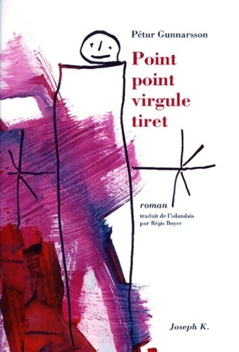 Livrenpoche : Point point virgule tiret - Pétur Gunnarsson - Livre