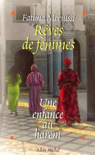 Livrenpoche : Rêves de femmes : Une enfance au harem - Fatima Mernissi - Livre