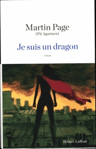 Je suis un dragon - Martin Page - Livre