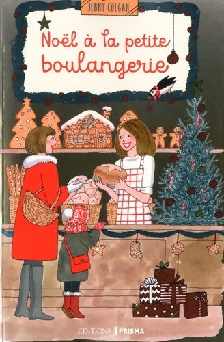 Livrenpoche : Noël à la petite boulangerie - Jenny Colgan - Livre