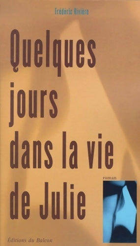 Livrenpoche : Quelques jours dans la vie de Julie - Frederic Rivière - Livre