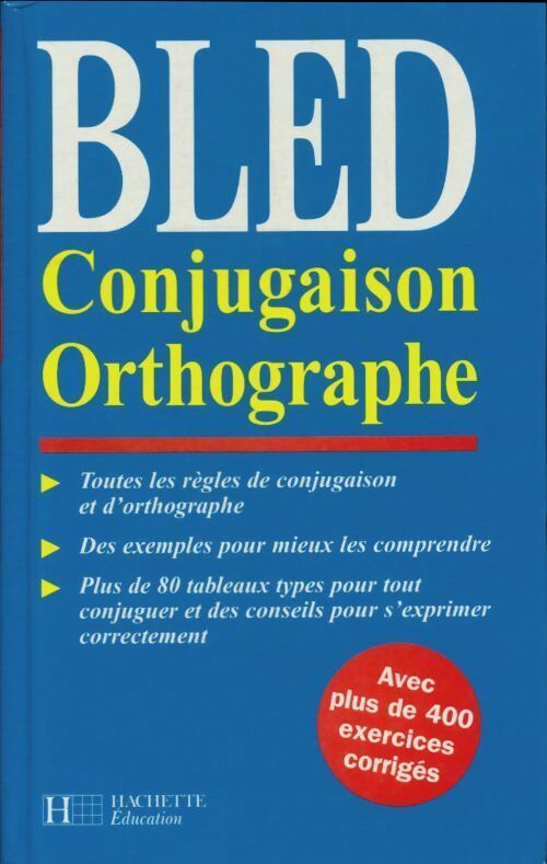 Livrenpoche : Bled conjugaison orthographe - Edouard Bled - Livre