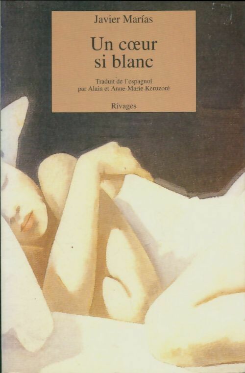 Livrenpoche : Un coeur si blanc - Javier Marìas - Livre