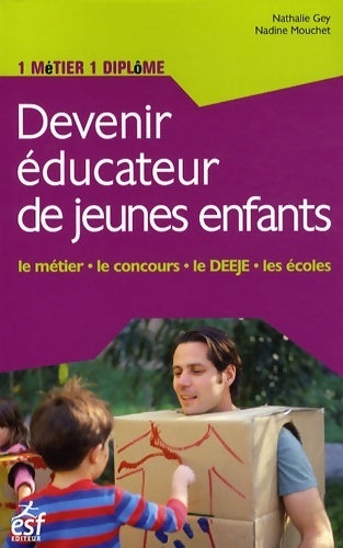 Livrenpoche : Devenir éducateur de jeunes enfants - Nathalie Gey - Livre