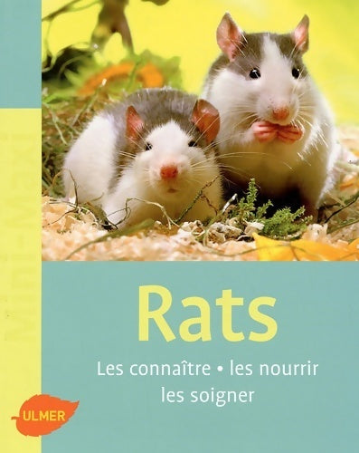 Livrenpoche : Rats : Les connaître les nourrir les soigner - Georg Gassner - Livre